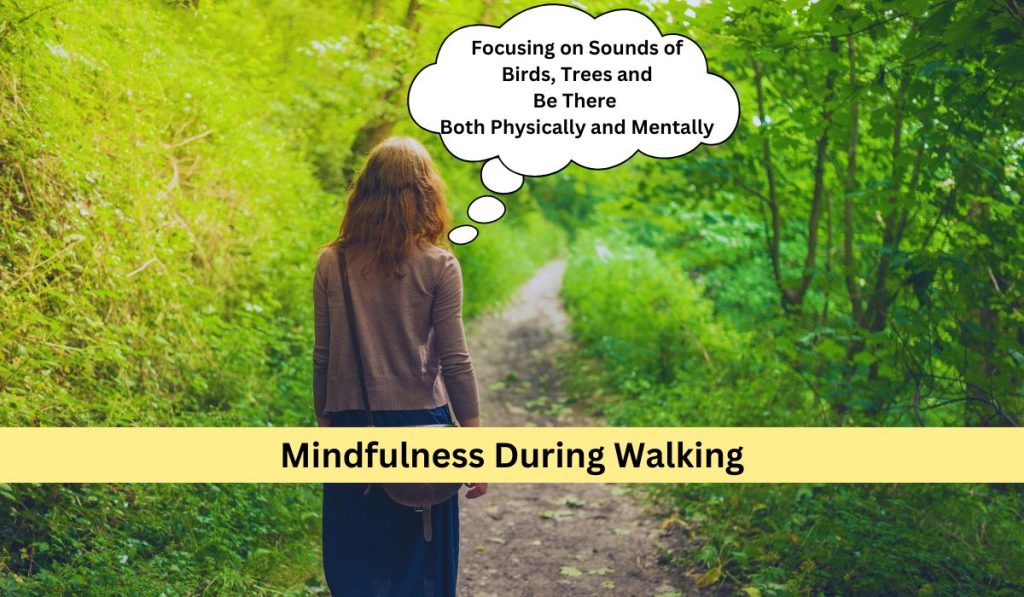 Mindfulness during walking